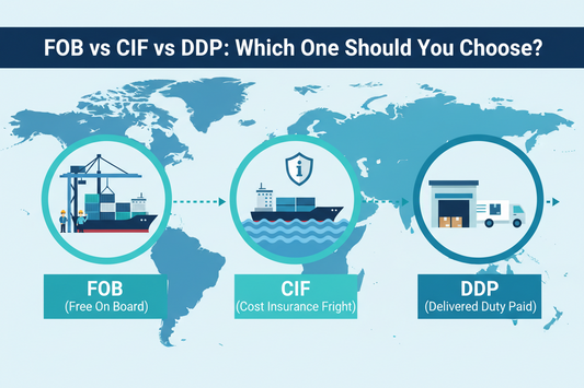 FOB vs CIF vs DDP: Which One Should You Choose?